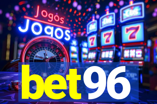 bet96