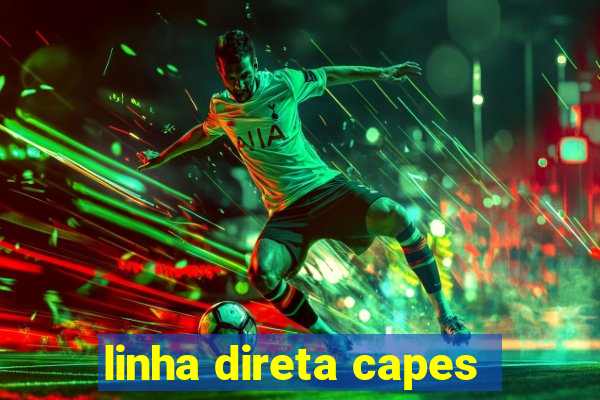 linha direta capes