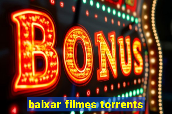 baixar filmes torrents