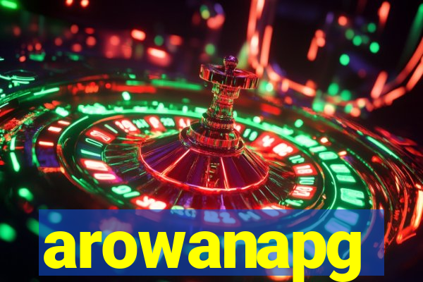 arowanapg
