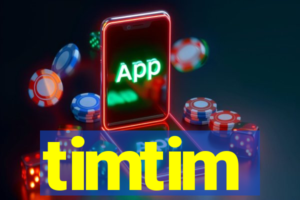 timtim