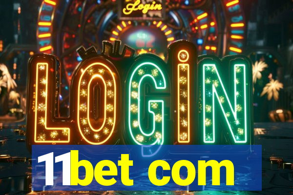 11bet com