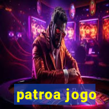 patroa jogo
