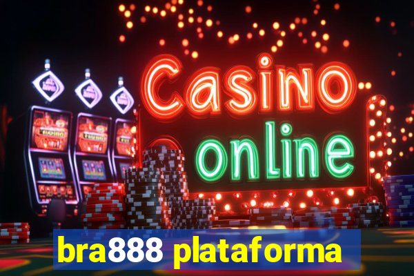 bra888 plataforma