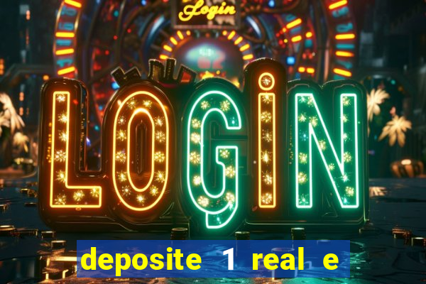deposite 1 real e ganhe 10