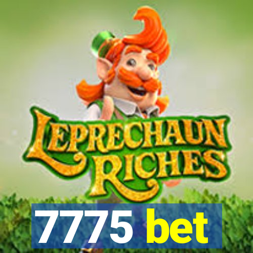 7775 bet