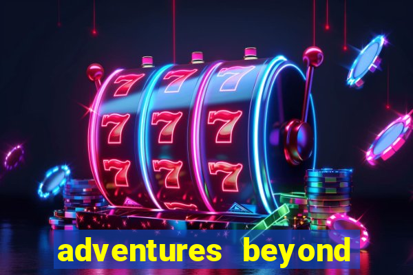 adventures beyond wonderland live