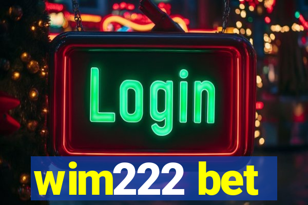 wim222 bet