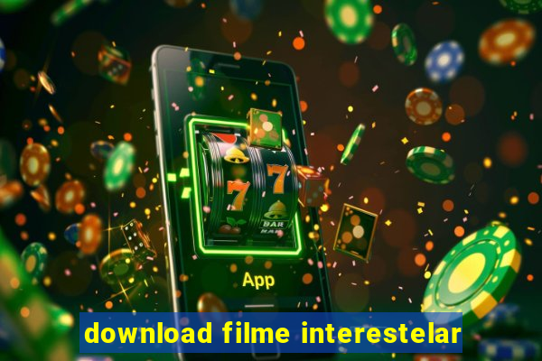 download filme interestelar