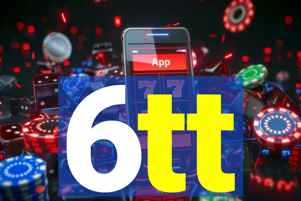 6tt
