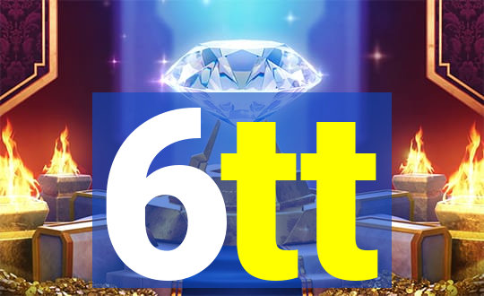 6tt