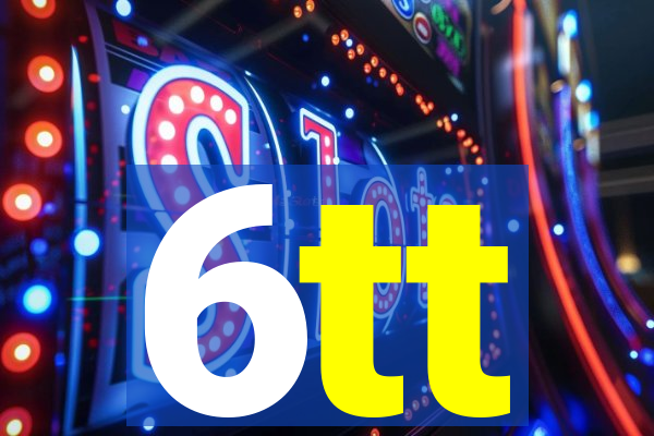 6tt