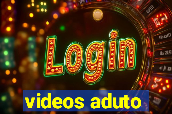 videos aduto