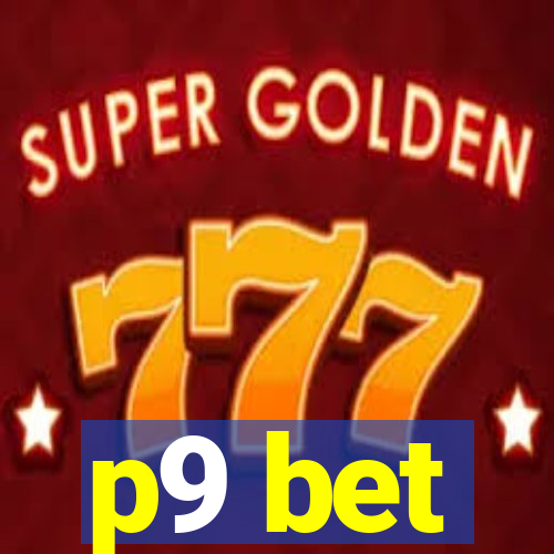 p9 bet