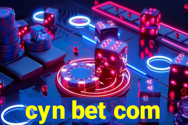 cyn bet com