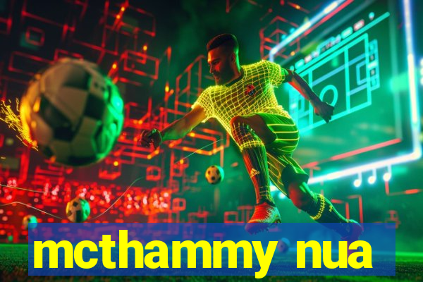 mcthammy nua