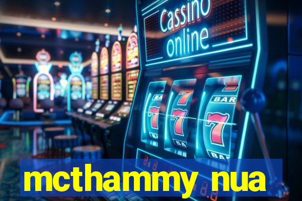 mcthammy nua
