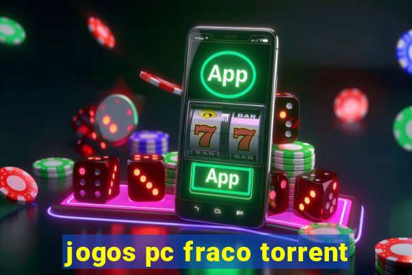 jogos pc fraco torrent