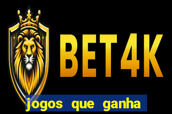 jogos que ganha dinheiro sem investir