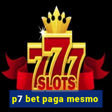 p7 bet paga mesmo
