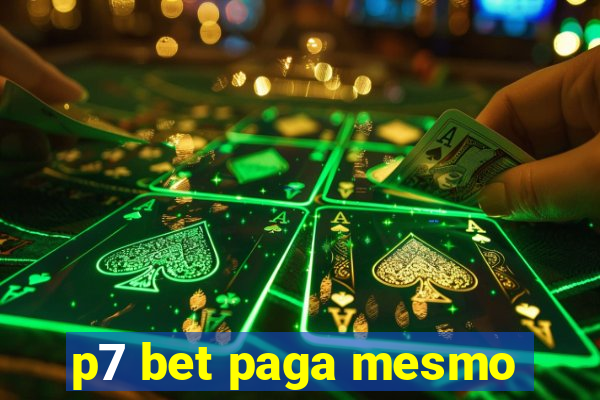 p7 bet paga mesmo