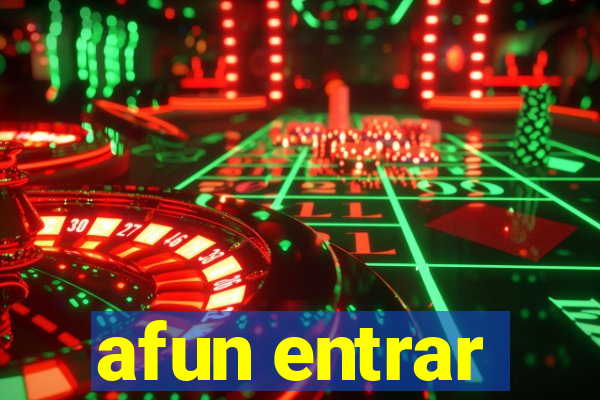 afun entrar