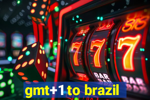 gmt+1 to brazil