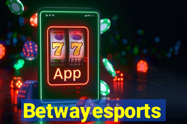 Betwayesports