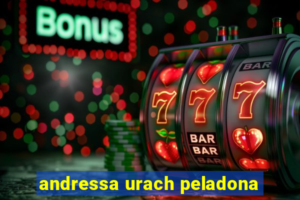 andressa urach peladona