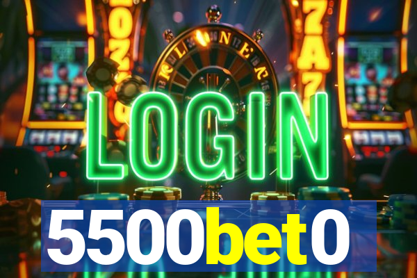 5500bet0
