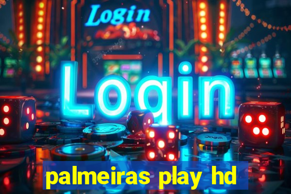 palmeiras play hd
