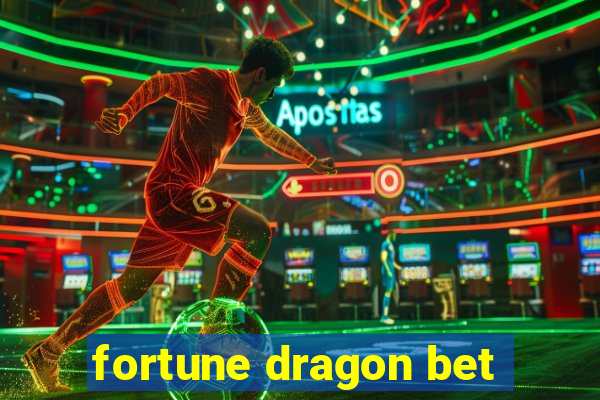 fortune dragon bet