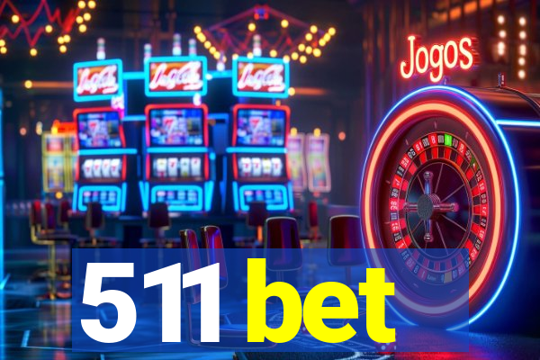 511 bet