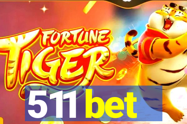 511 bet