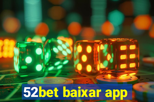 52bet baixar app
