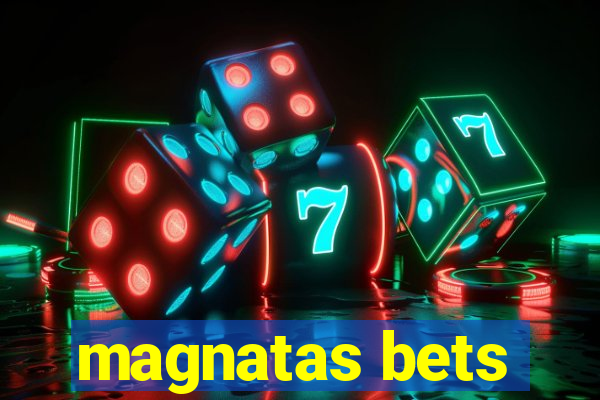 magnatas bets