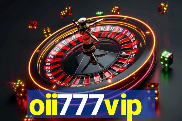 oii777vip