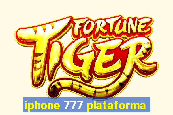 iphone 777 plataforma