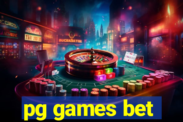 pg games bet