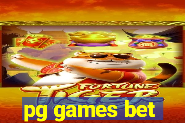 pg games bet