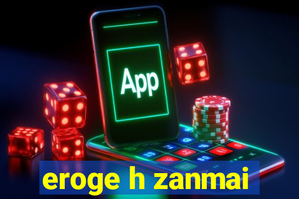 eroge h zanmai
