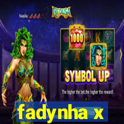 fadynha x