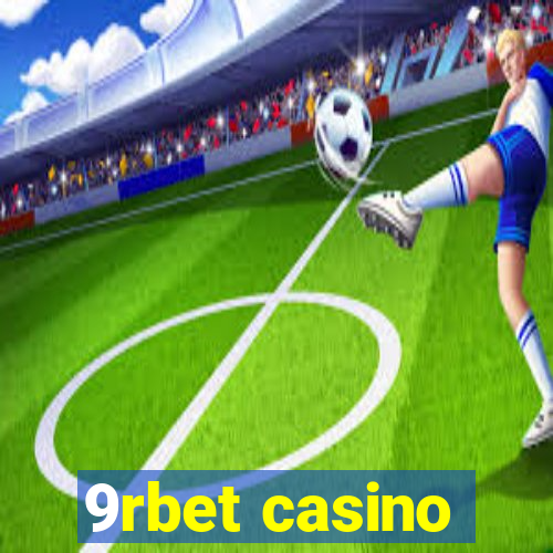 9rbet casino