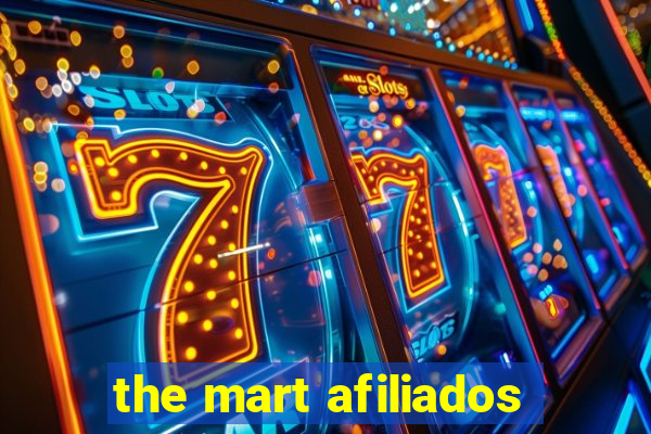 the mart afiliados