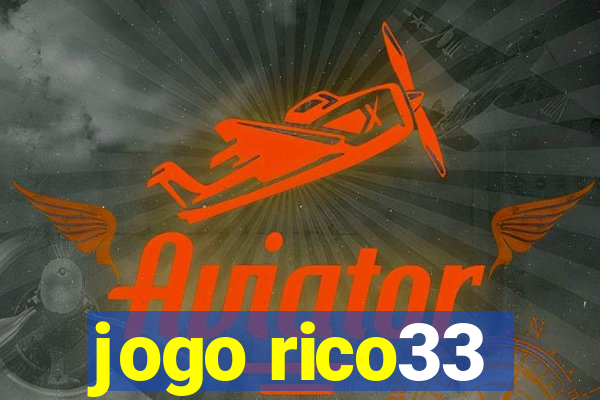 jogo rico33