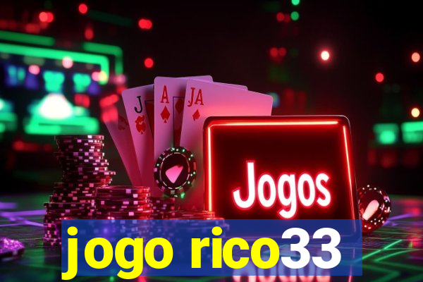 jogo rico33