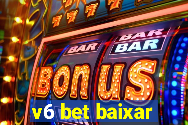 v6 bet baixar
