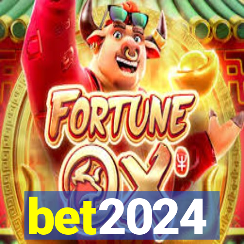 bet2024