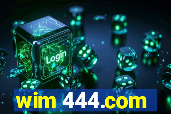 wim 444.com