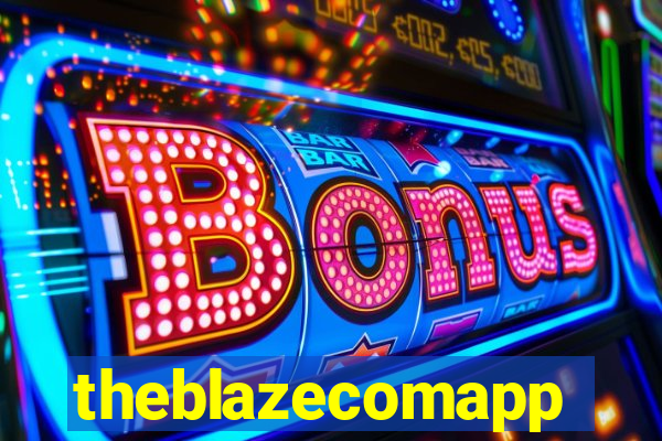 theblazecomapp
